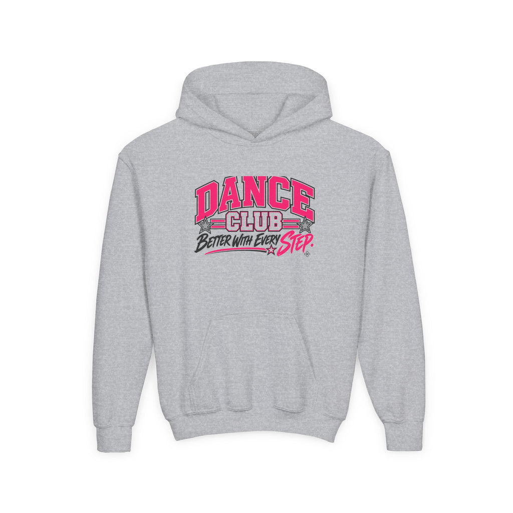 Dance Club Youth Hoodie | Better With Every Step | Girls Dance Youth Hoodie