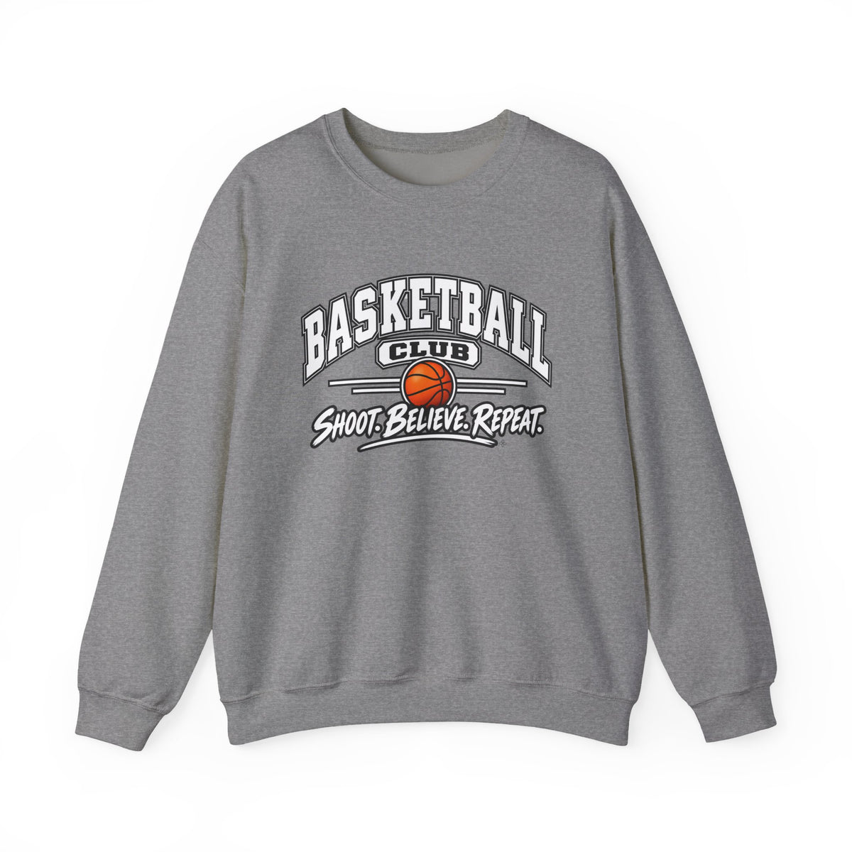Basketball Club Sweatshirt | Shoot, Believe, Repeat | Basketball Gildan Crewneck