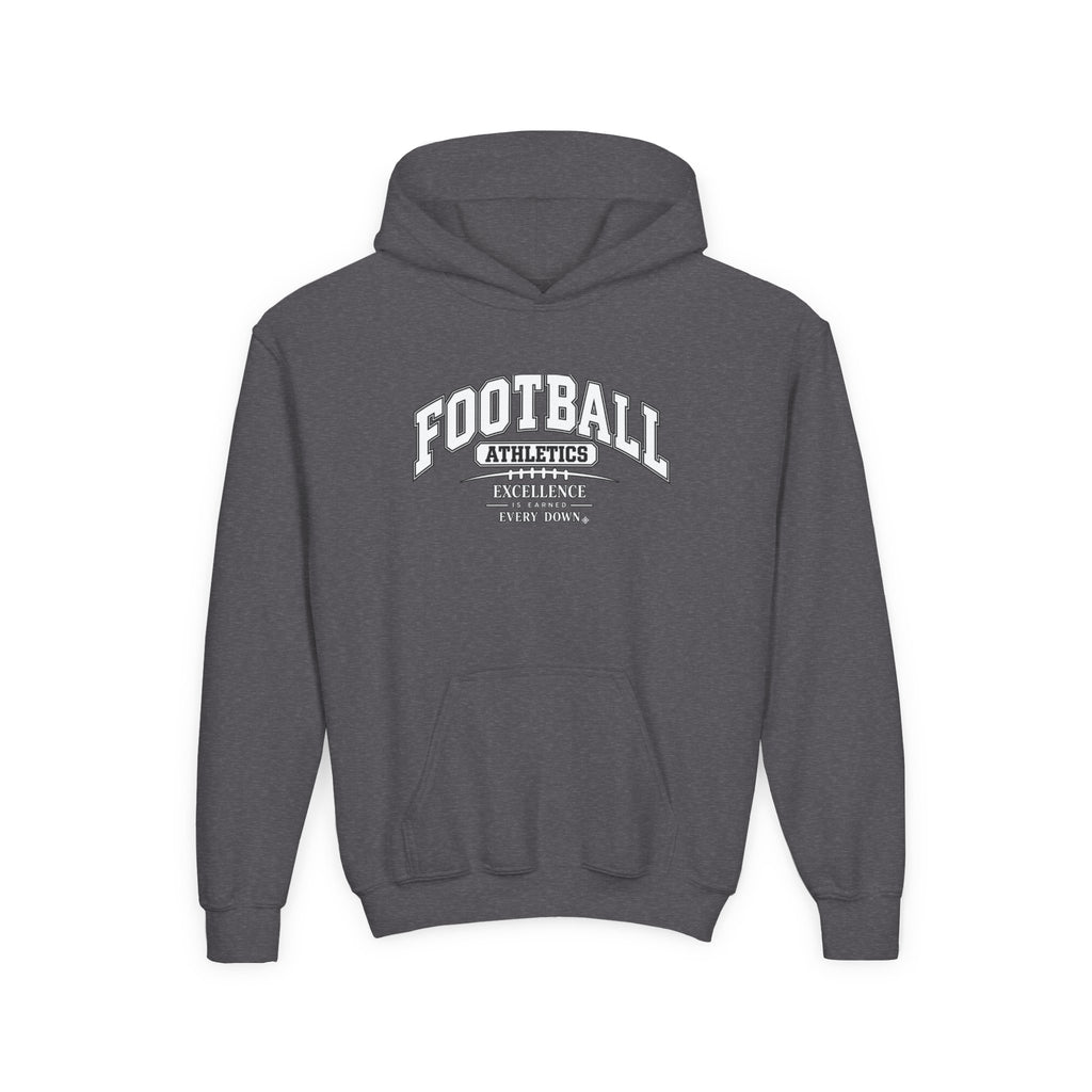 Football Athletics Youth Hoodie | Excellence Is Earned Every Down | Kids Football Youth Hoodie