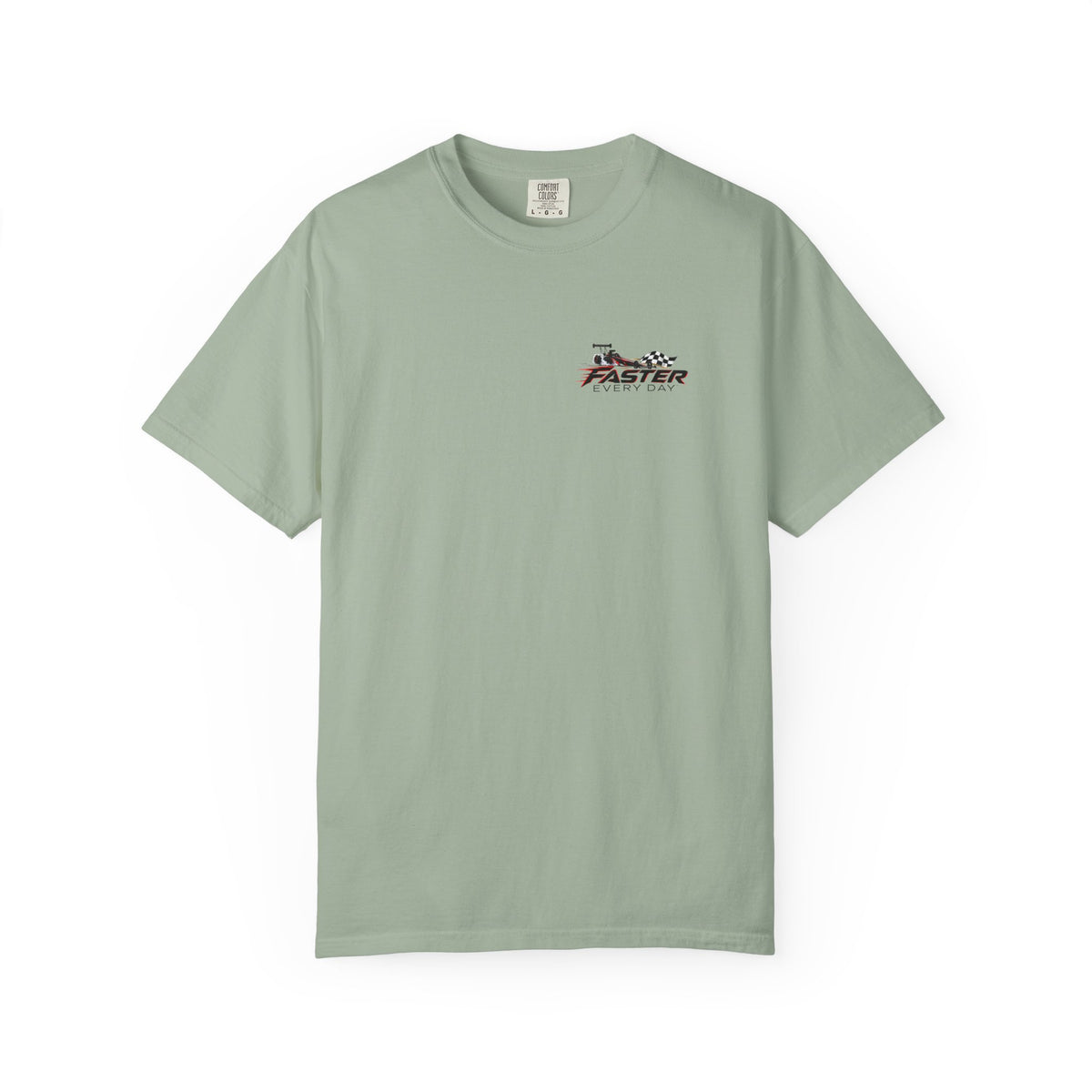 Faster Every Day Dragster Tee | Driven to Be Better | Front Logo and Back Print | Comfort Colors T-Shirt