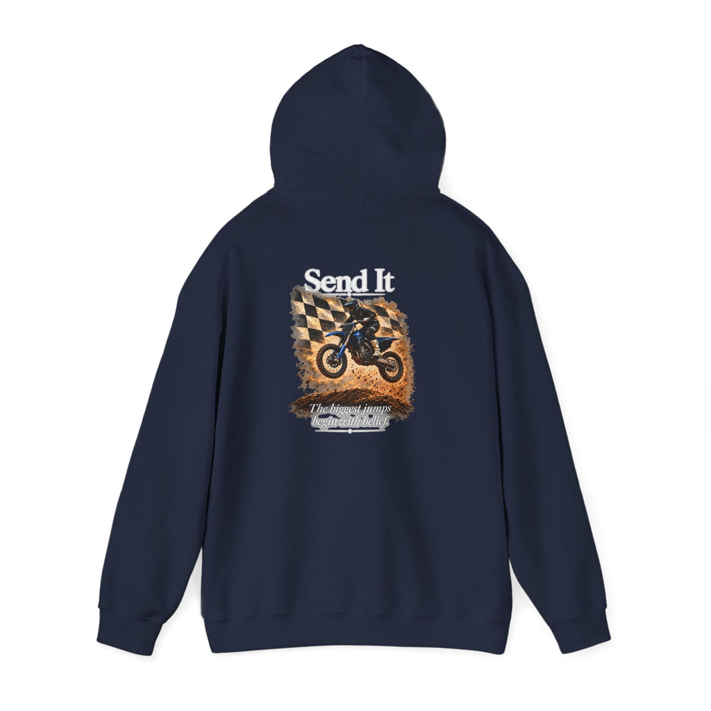 Send It - The Biggest Jumps Begin with Belief | Motocross Dirt Bike Hoodie | Front Logo and Back Print | Gildan Hoodie