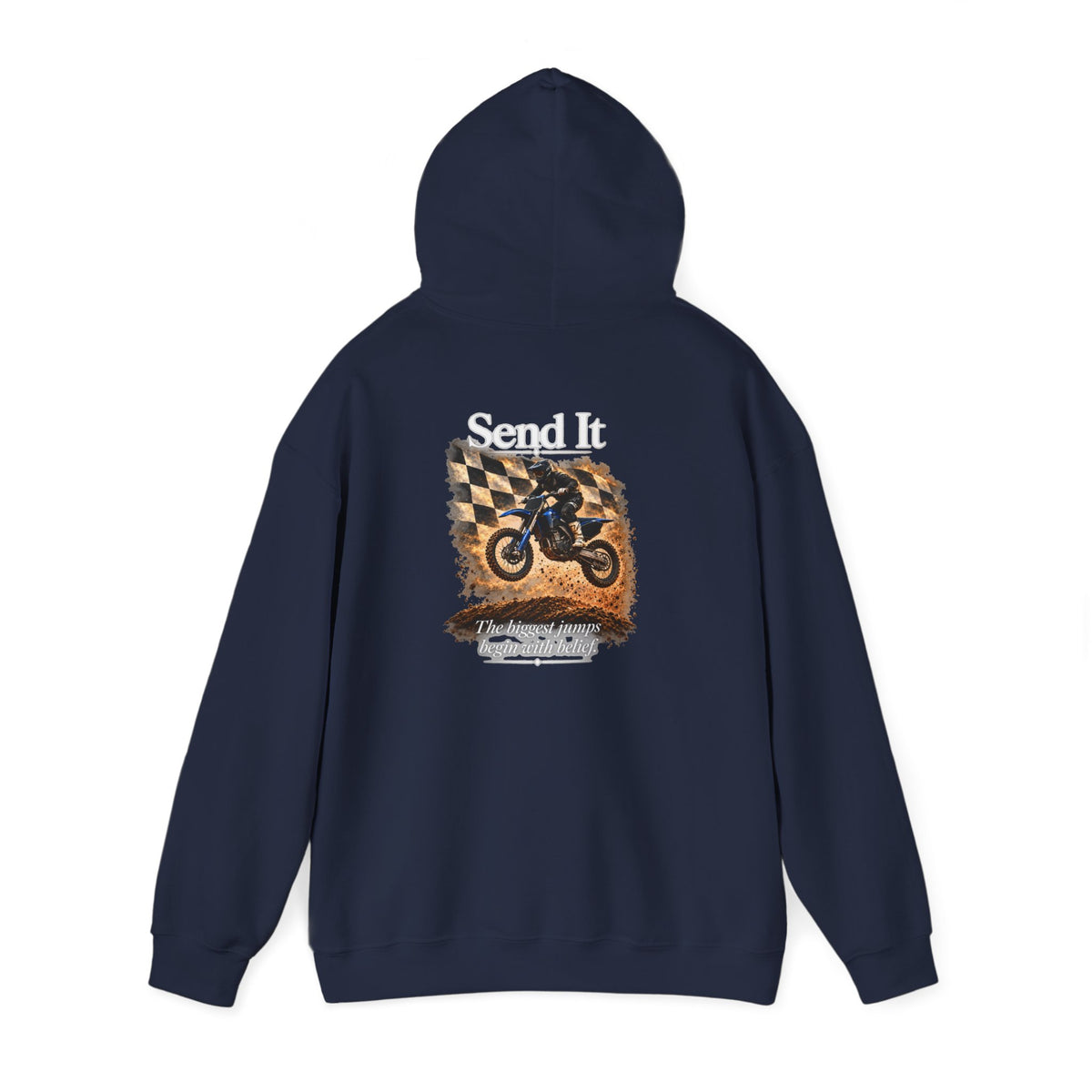 Send It - The Biggest Jumps Begin with Belief | Motocross Dirt Bike Hoodie | Front Logo and Back Print | Gildan Hoodie