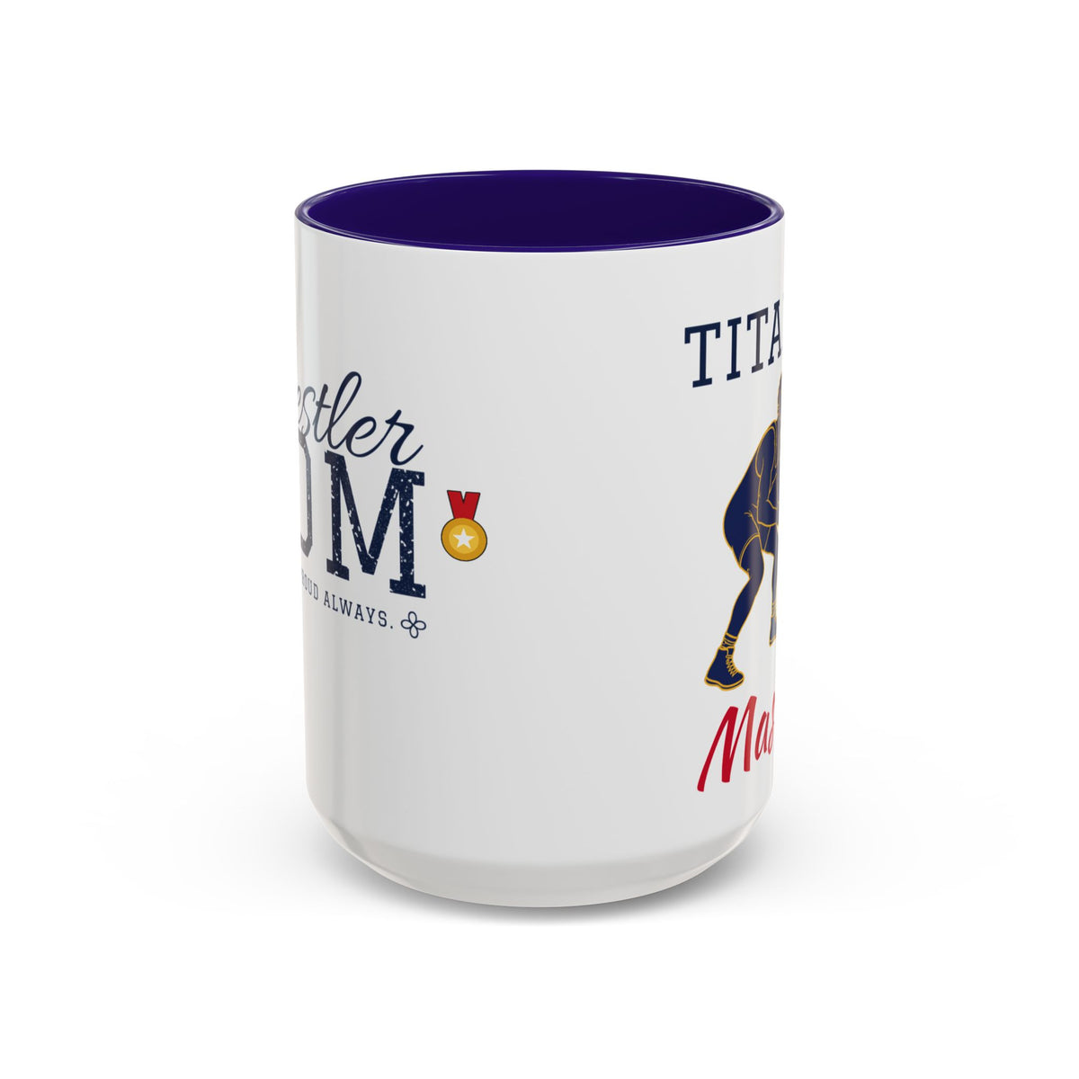 Personalized Wrestling Mom Mug - Proud Today. Proud Always. | Custom Team Name & Wrestler Name | Wrestling Dad, Grandma Gift | 15 oz