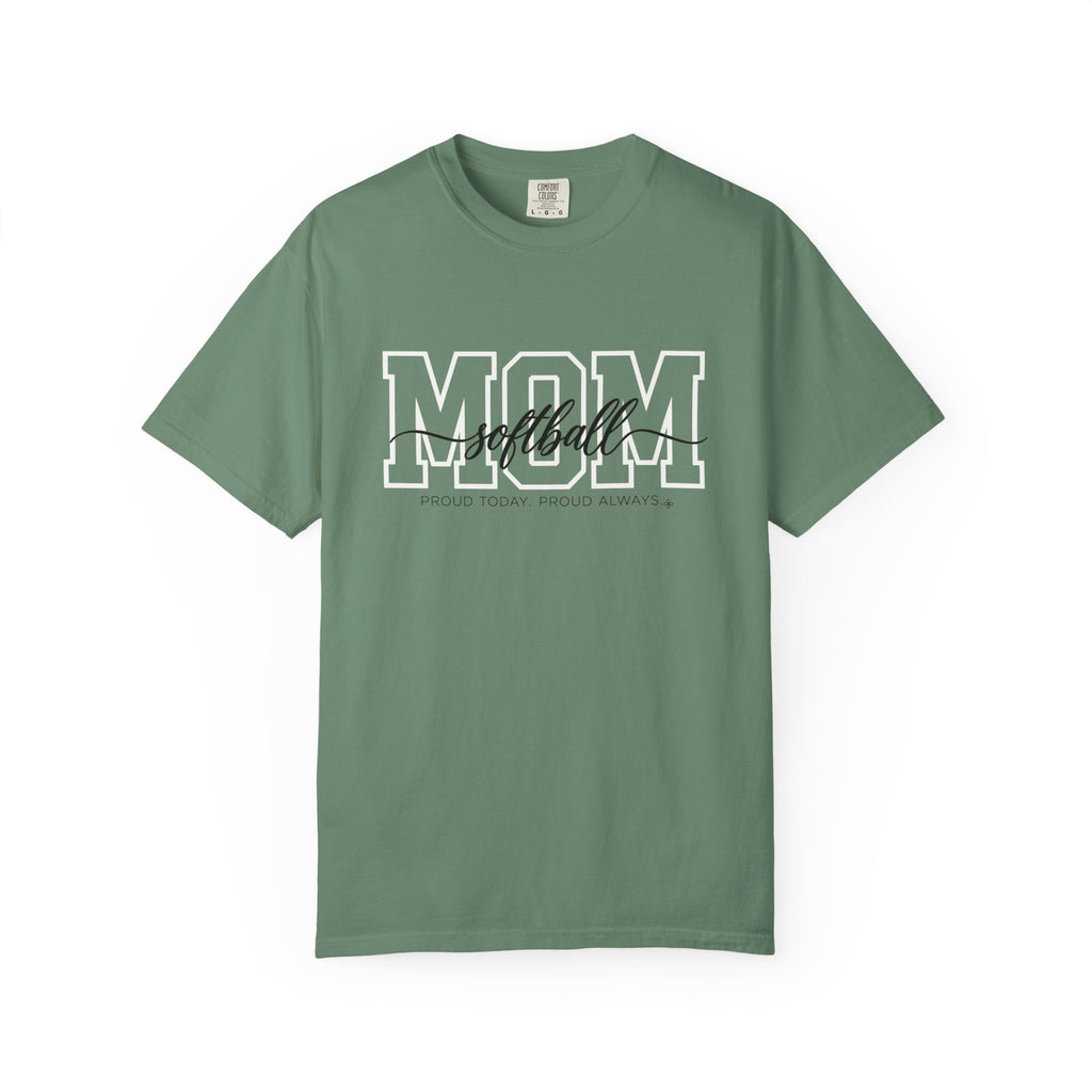 Softball Mom Shirt - Proud Today. Proud Always. | Choose Your Team Shirt Color | Comfort Colors Tee