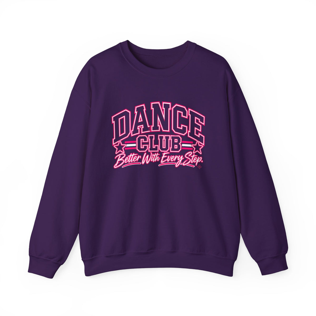 Dance Club Sweatshirt | Better With Every Step | Dance Gildan Crewneck