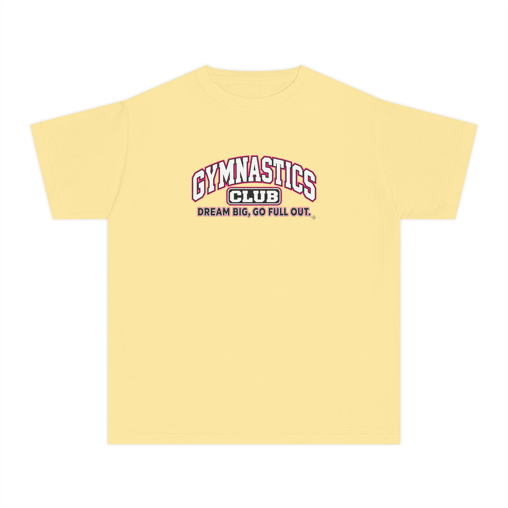 Gymnastics Club Youth T-Shirt | Dream Big, Go Full Out | Girls Gymnastics Comfort Colors Youth Tee