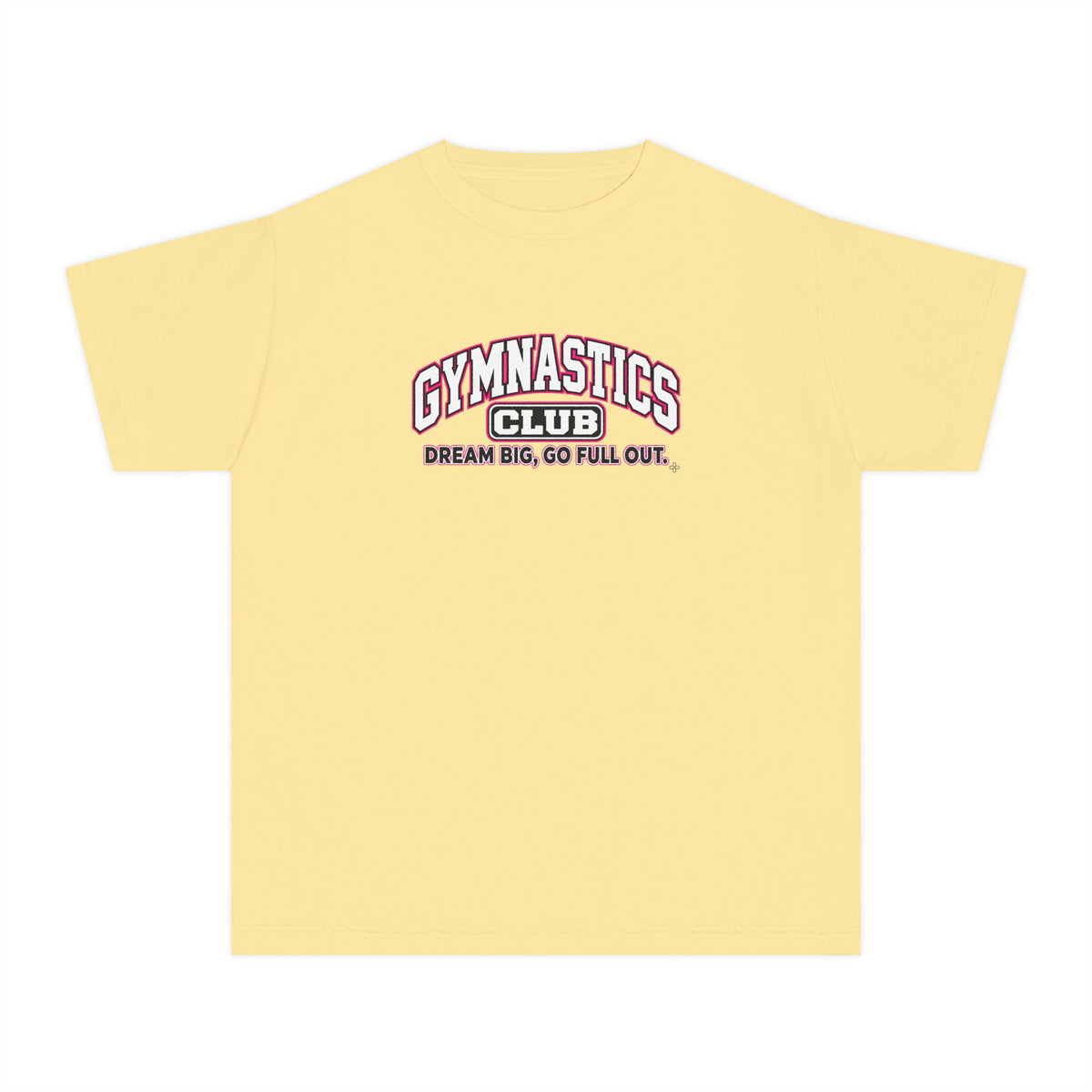 Gymnastics Club Youth T-Shirt | Dream Big, Go Full Out | Girls Gymnastics Comfort Colors Youth Tee