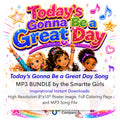 Today's Gonna Be A Great Day Song MP3 BUNDLE by the Smartte Girls