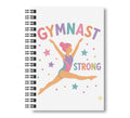 Gymnast Strong, Dance Notebook, 8.5"x11" Wide Ruled, Kids Notebook, Blank Notebook, Spiral Bound