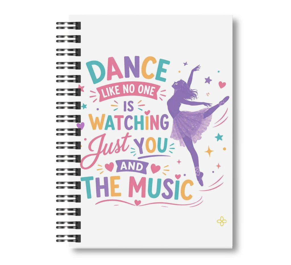 Dance Like No One Is Watching Just You and the Music, Dance Notebook, 8.5"x11" Wide Ruled, Kids Notebook, Blank Notebook, Spiral Bound