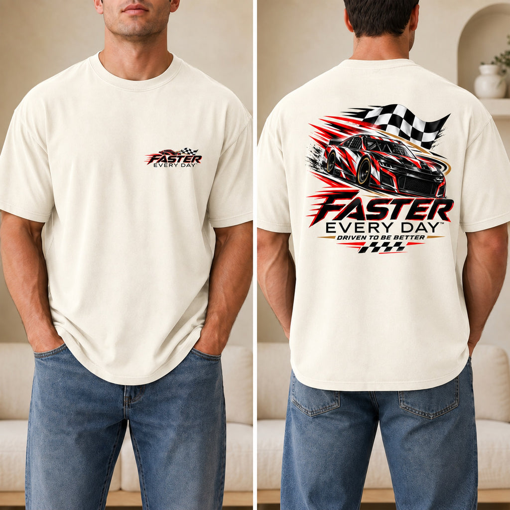 Faster Every Day Stock Car Racing Tee - Front and Back