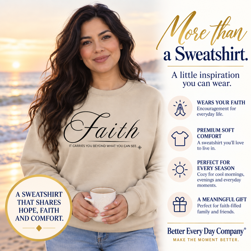 Faith Sweatshirt | It Carries You Beyond What You Can See | Faith Crewneck