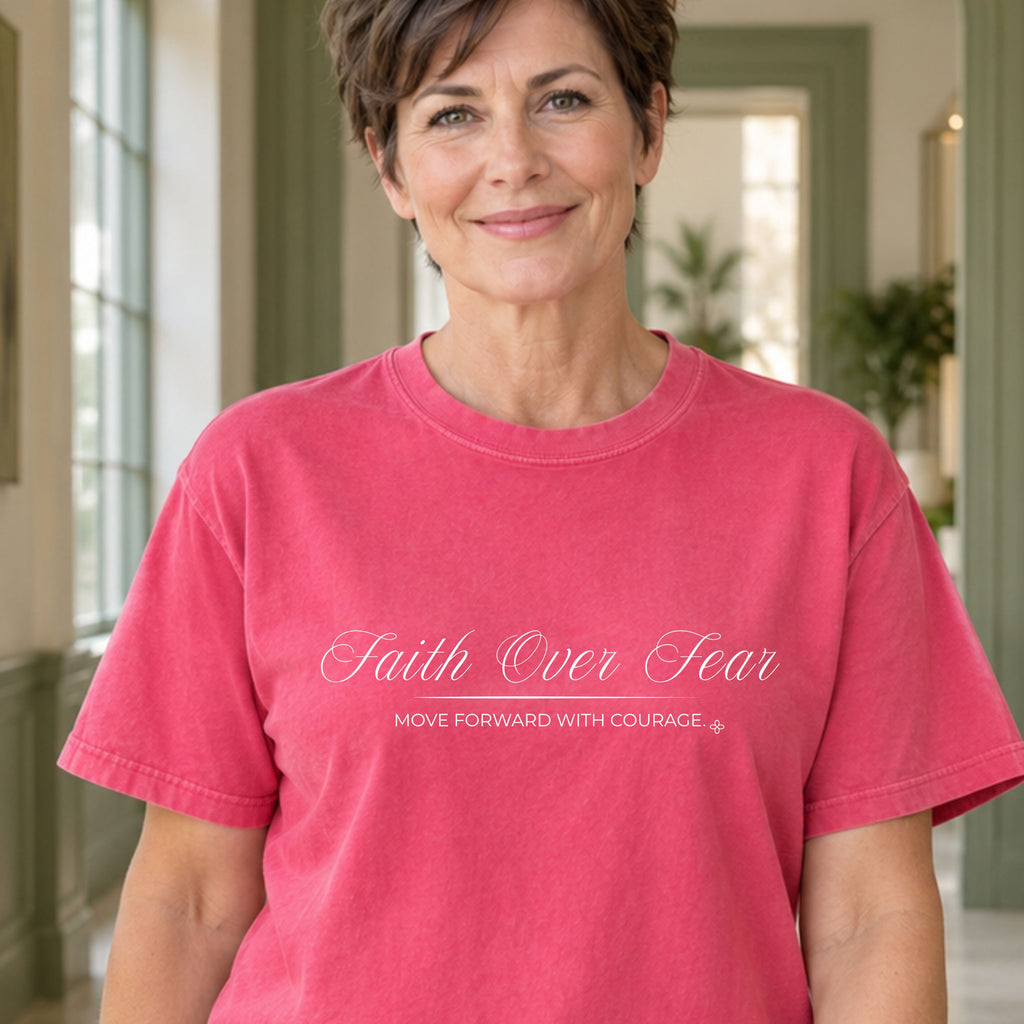 Faith Over Fear T-Shirt | Move Forward With Courage | Comfort Colors Faith Tee