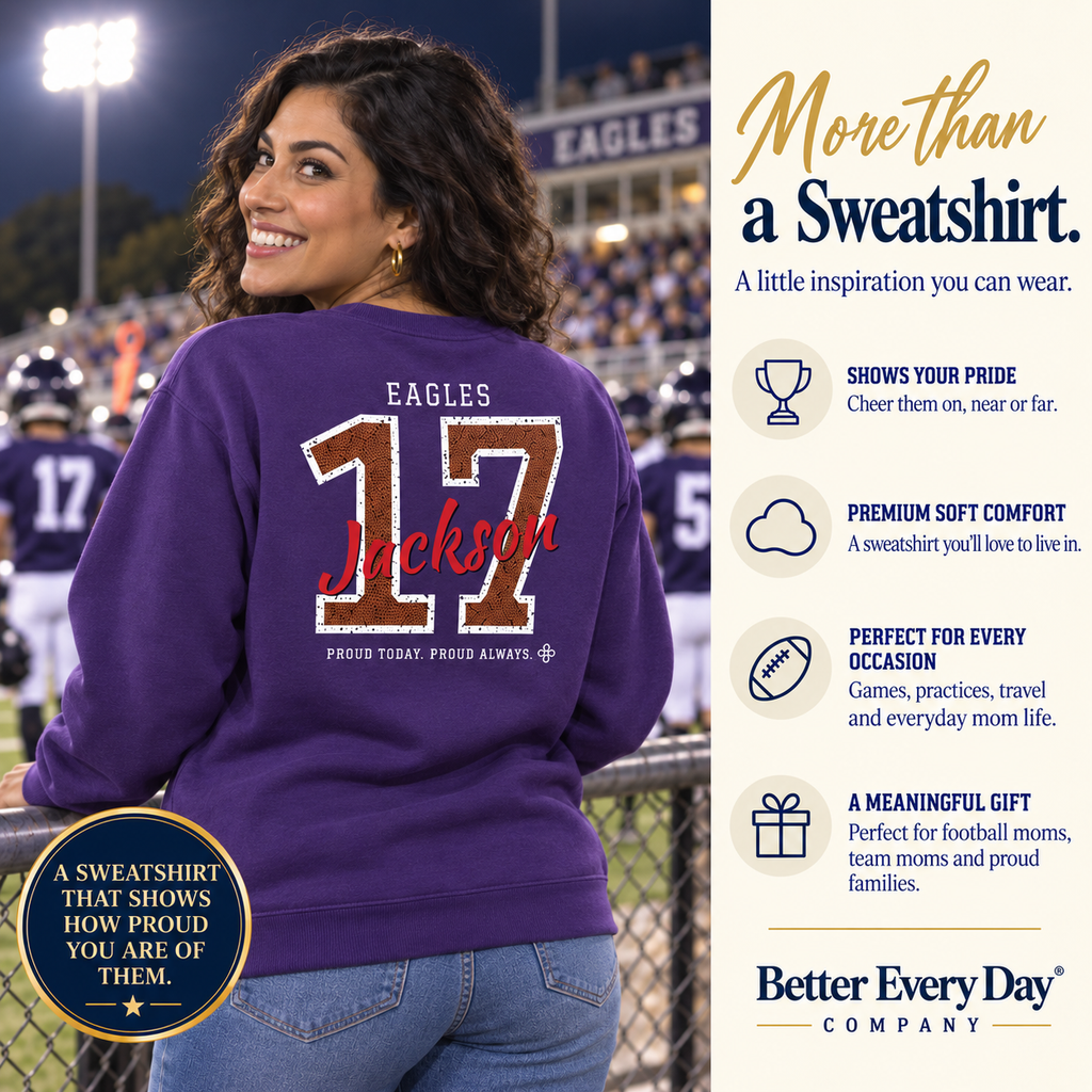 Personalized Football Family Jersey Sweatshirt - Proud Today. Proud Always. | Mom, Dad, Nana, Coach & More | Custom Team Name, Number & Player Name | Gildan Crewneck