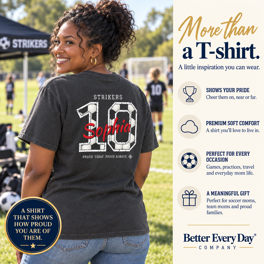 Personalized Soccer Family Jersey Shirt - Proud Today. Proud Always. | Mom, Dad, Nana, Coach & More | Custom Team Name, Number & Player Name | Comfort Colors Tee