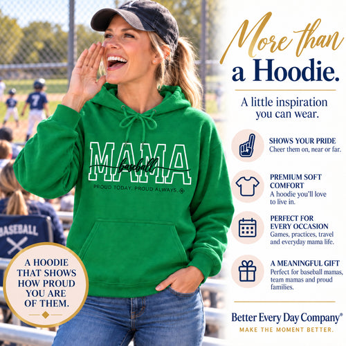 Baseball Mama Hoodie - Proud Today. Proud Always.