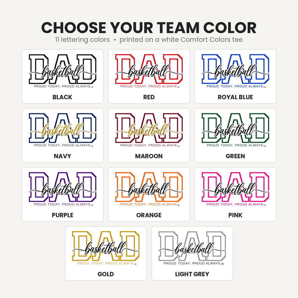 Basketball Dad Shirt - Proud Today. Proud Always. | Choose Your Team Color | Comfort Colors Tee
