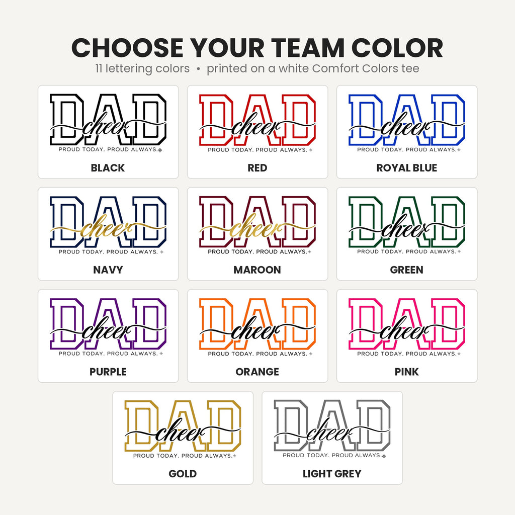 Cheer Dad Shirt - Proud Today. Proud Always. | Choose Your Team Color | Comfort Colors Tee