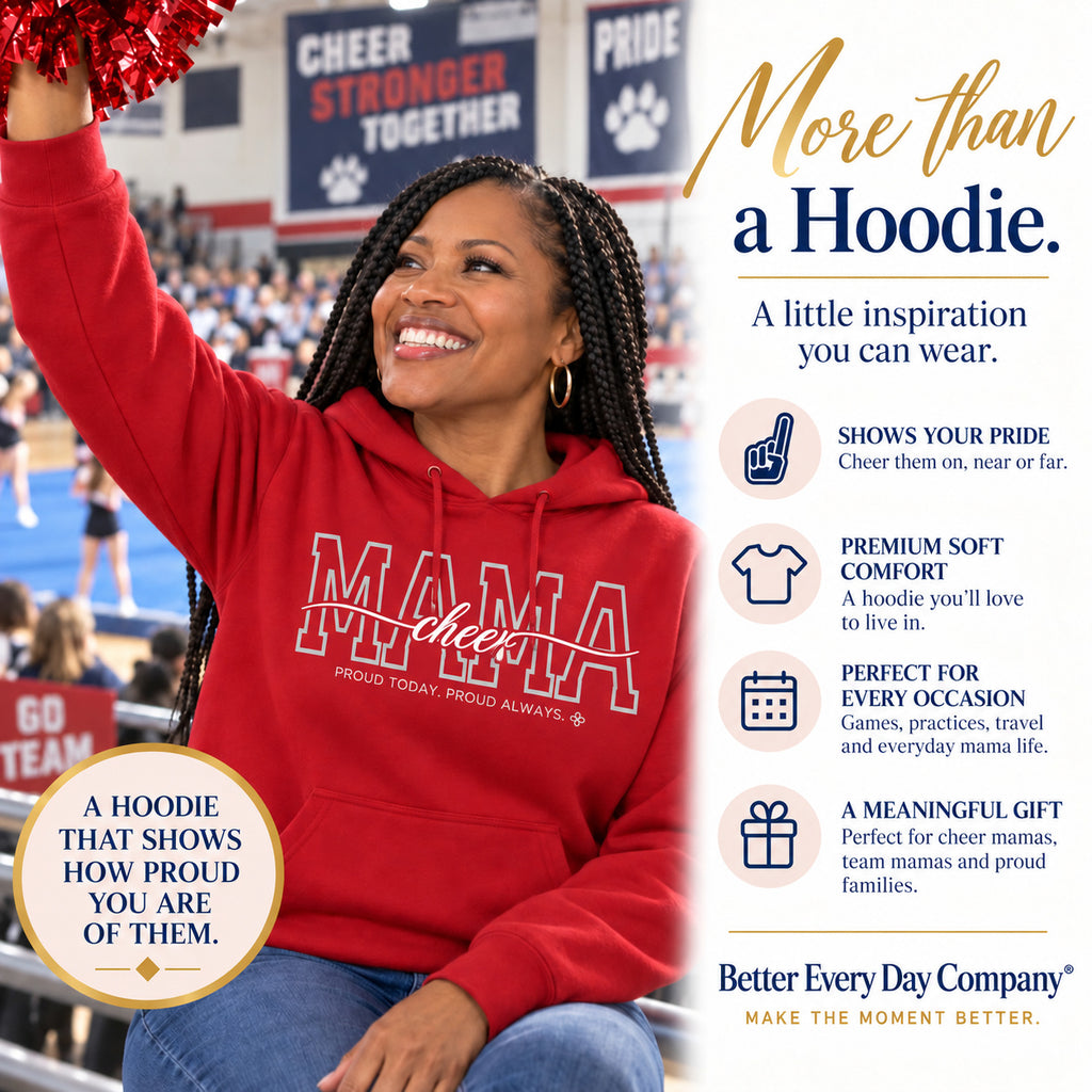 Cheer Mama Hoodie - Proud Today. Proud Always.