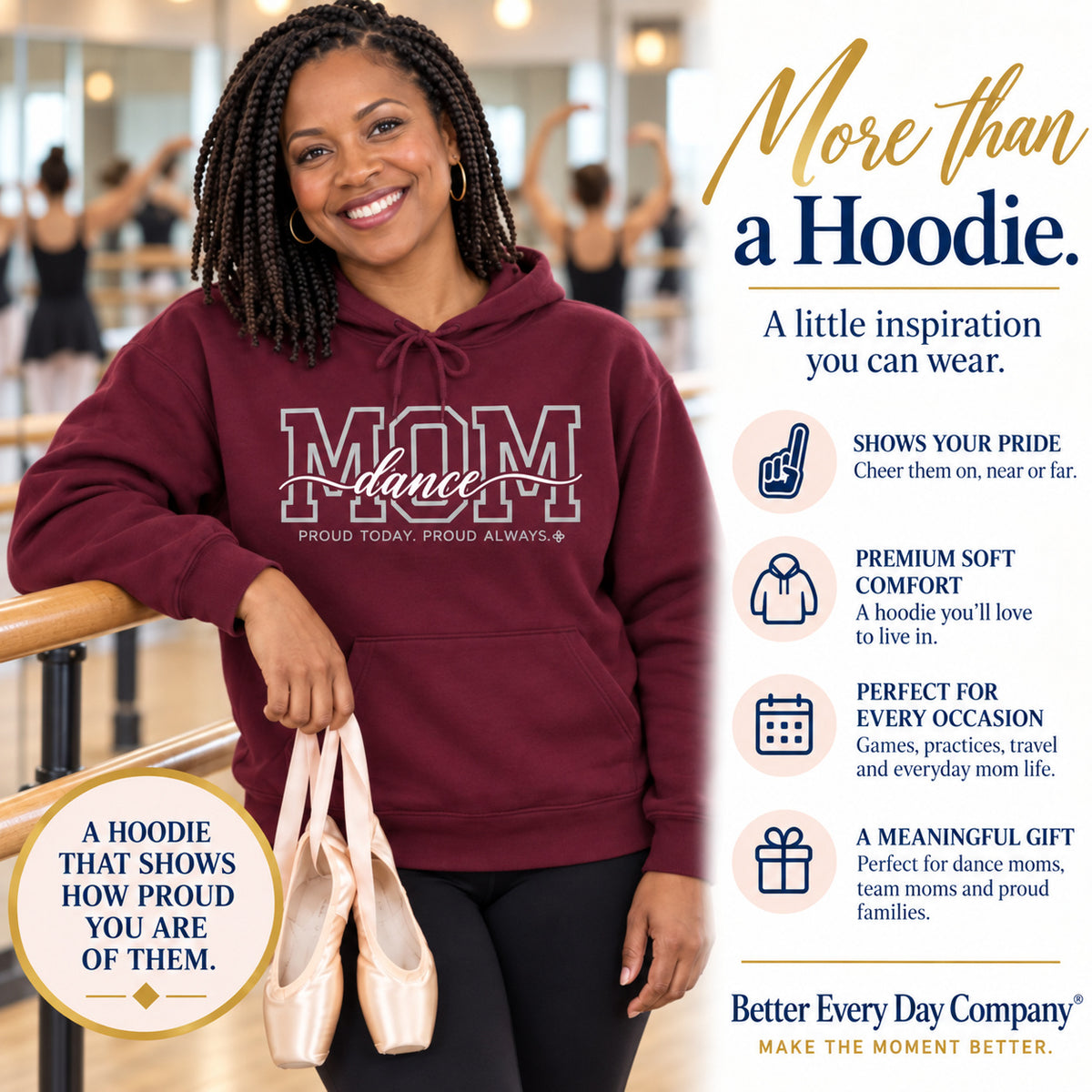 Dance Mom Hoodie - Proud Today. Proud Always.