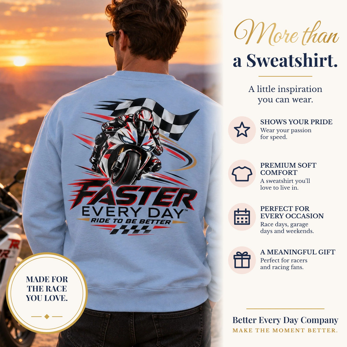 BED-SET-v1 banner | Faster Every Day Ride to Be Better Sport Bike Sweatshirt | Front Logo and Back Print | Gildan Crewneck Sweatshirt
