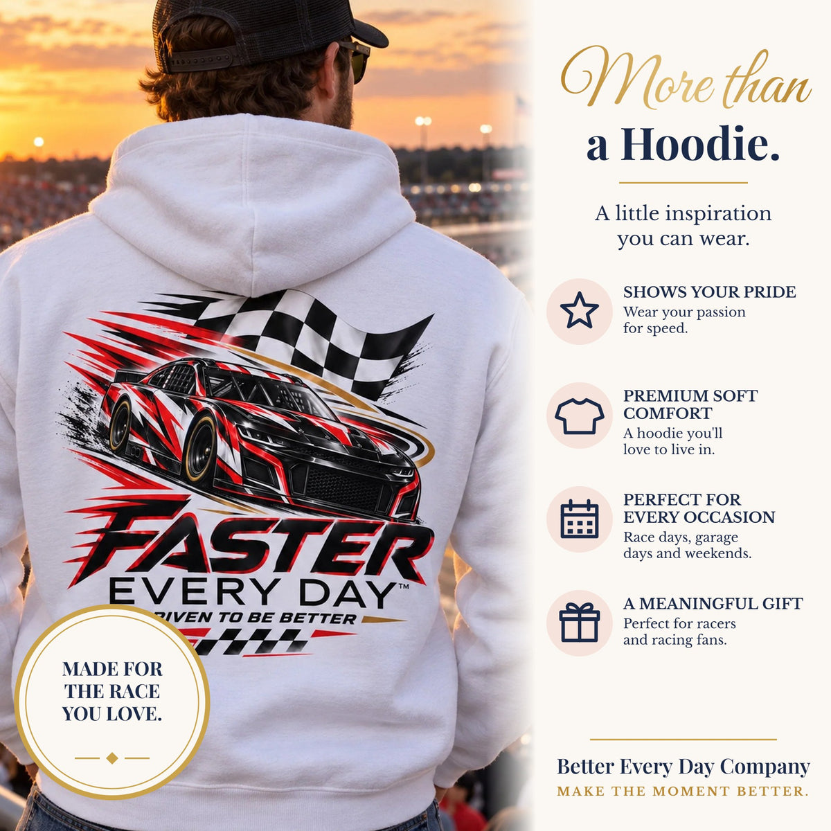 BED-SET-v1 banner | Faster Every Day Stock Car Racing Hoodie | Driven to Be Better | Front Logo and Back Print | Gildan Hoodie