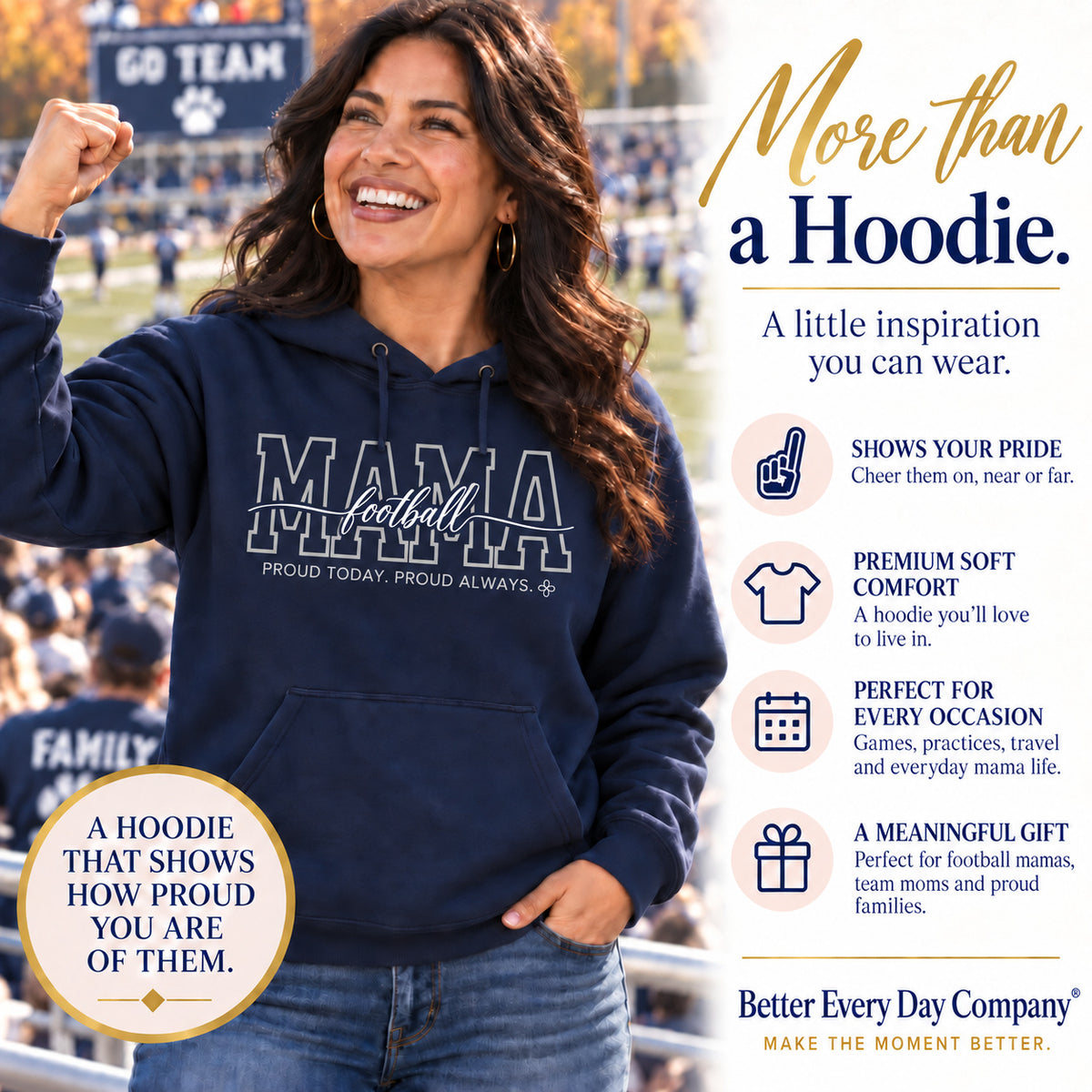 Football Mama Hoodie - Proud Today. Proud Always.