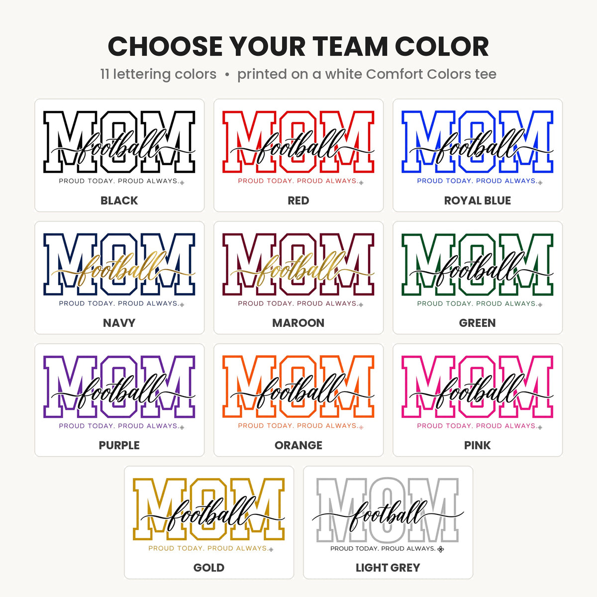 Football Mom Shirt - Proud Today. Proud Always. | Choose Your Team Color | Comfort Colors Tee