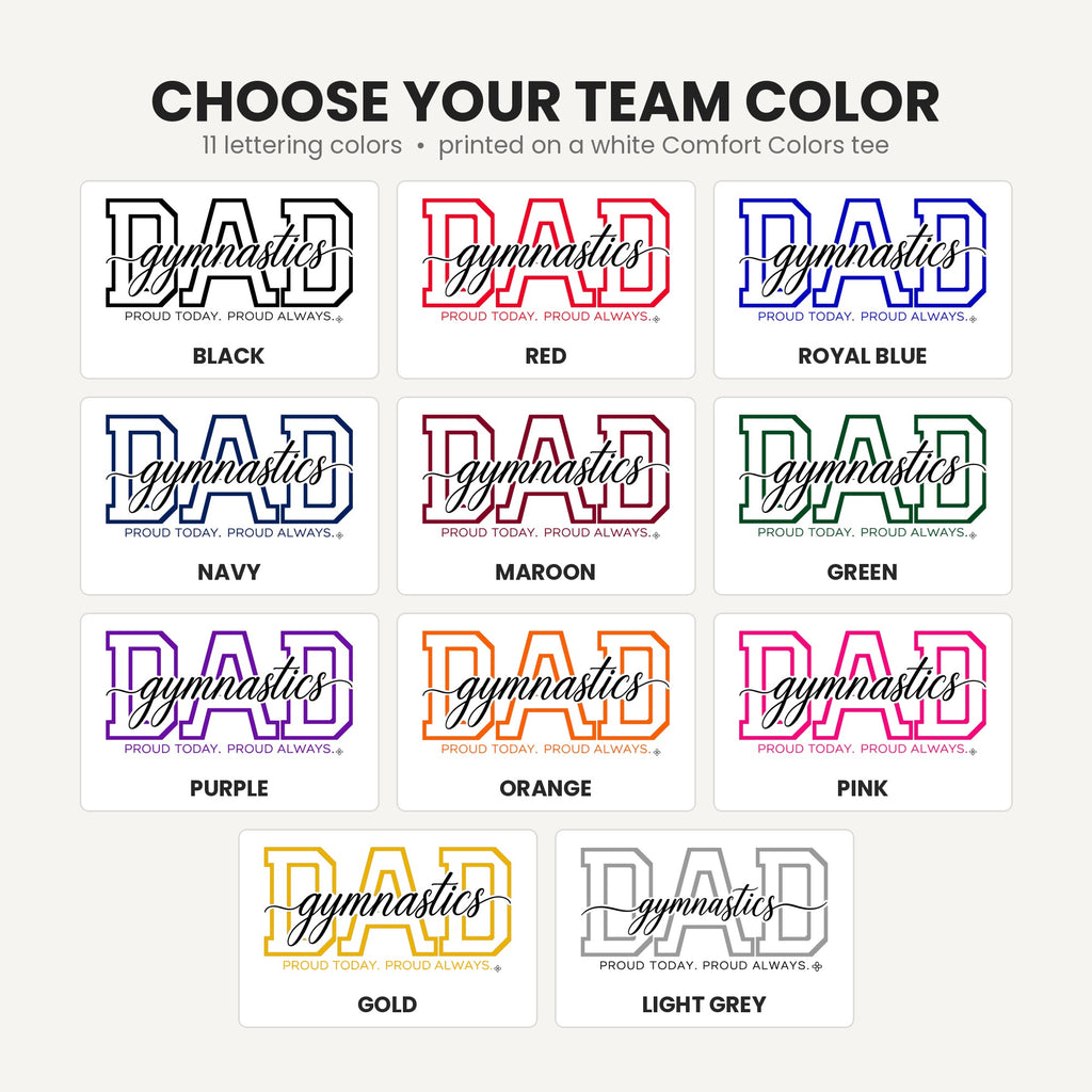 Gymnastics Dad Shirt - Proud Today. Proud Always. | Choose Your Team Color | Comfort Colors Tee