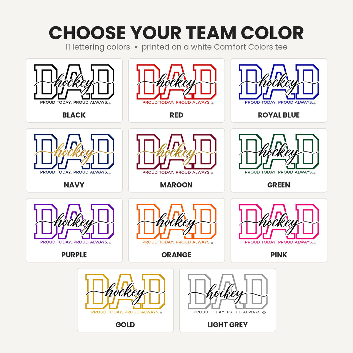 Hockey Dad Shirt - Proud Today. Proud Always. | Choose Your Team Color | Comfort Colors Tee