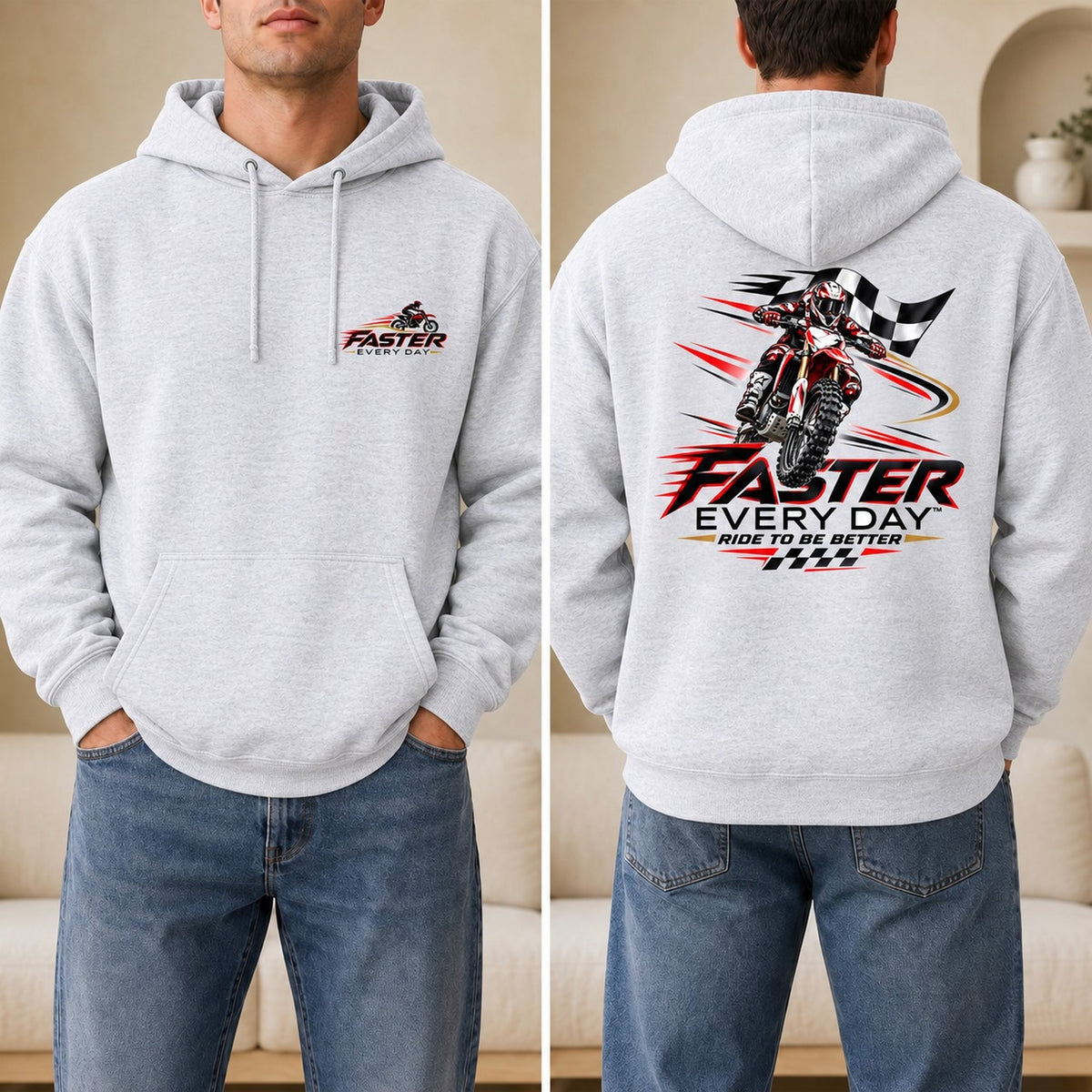 Faster Every Day Ride to Be Better Dirt Bike Hoodie - Front and Back
