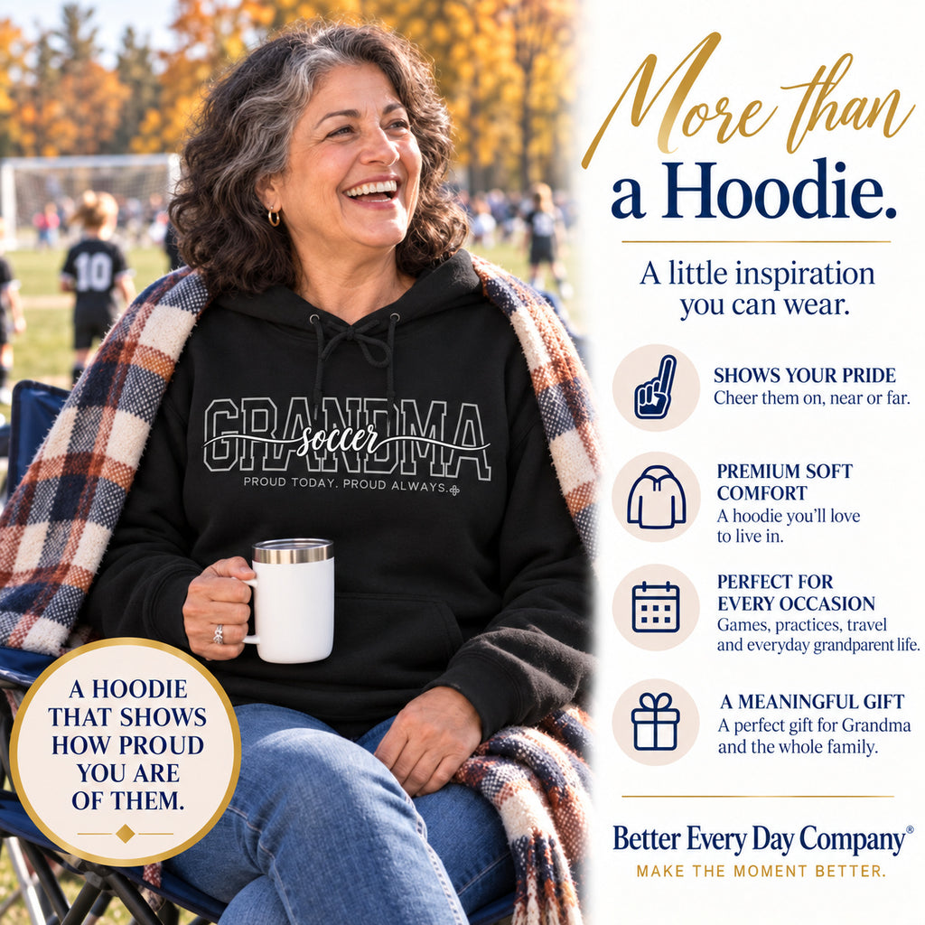 Soccer Grandma Hoodie - Proud Today. Proud Always.