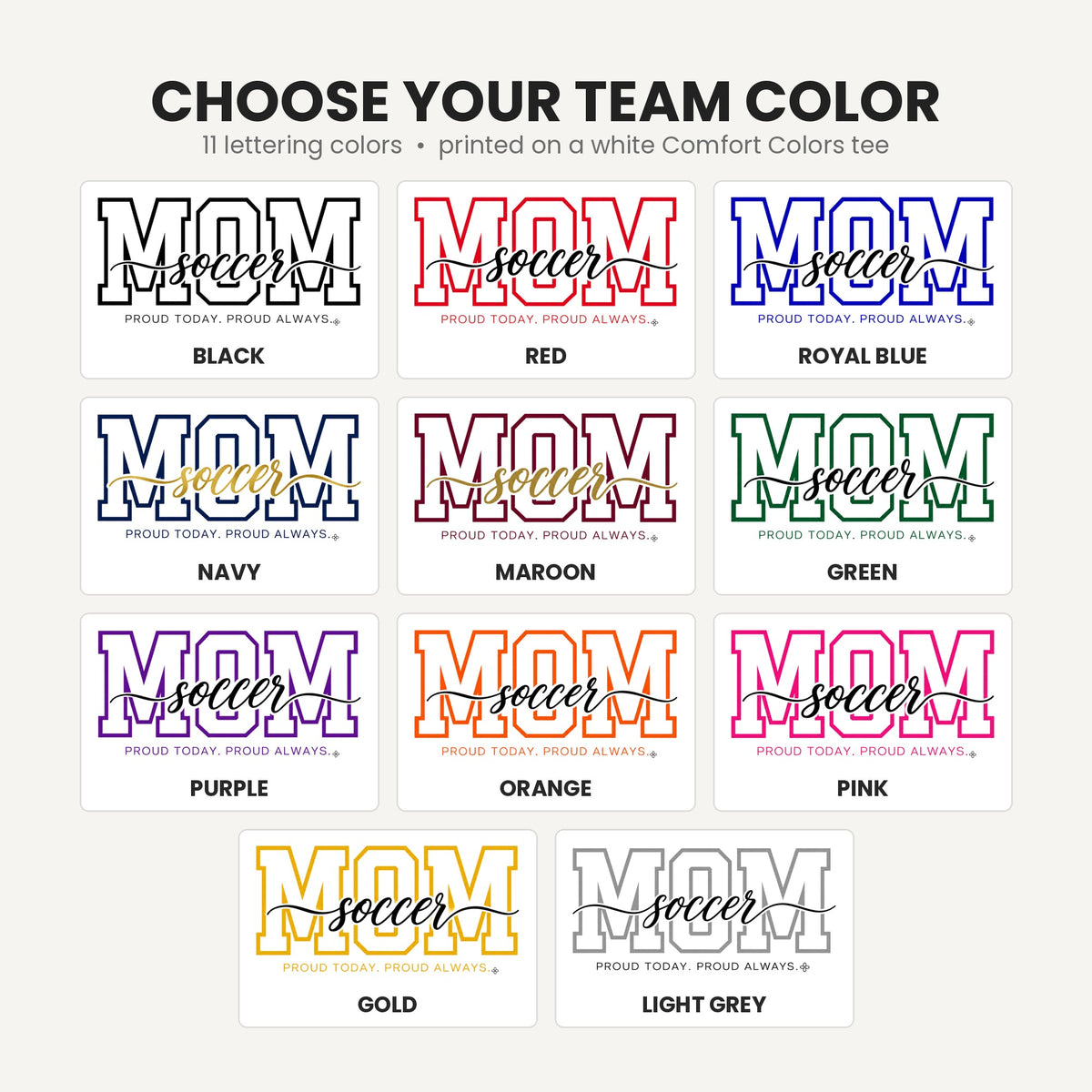 Soccer Mom Shirt - Proud Today. Proud Always. | Choose Your Team Color | Comfort Colors Tee