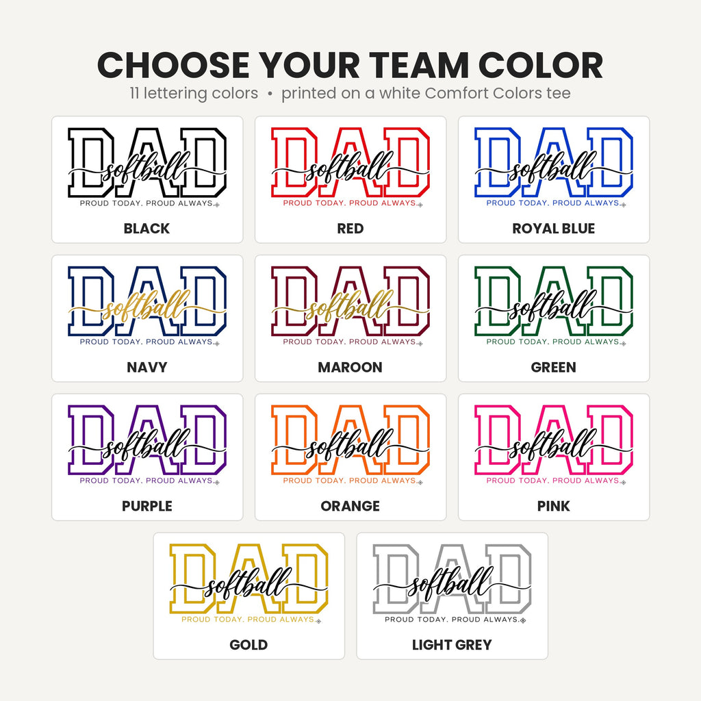 Softball Dad Shirt - Proud Today. Proud Always. | Choose Your Team Color | Comfort Colors Tee