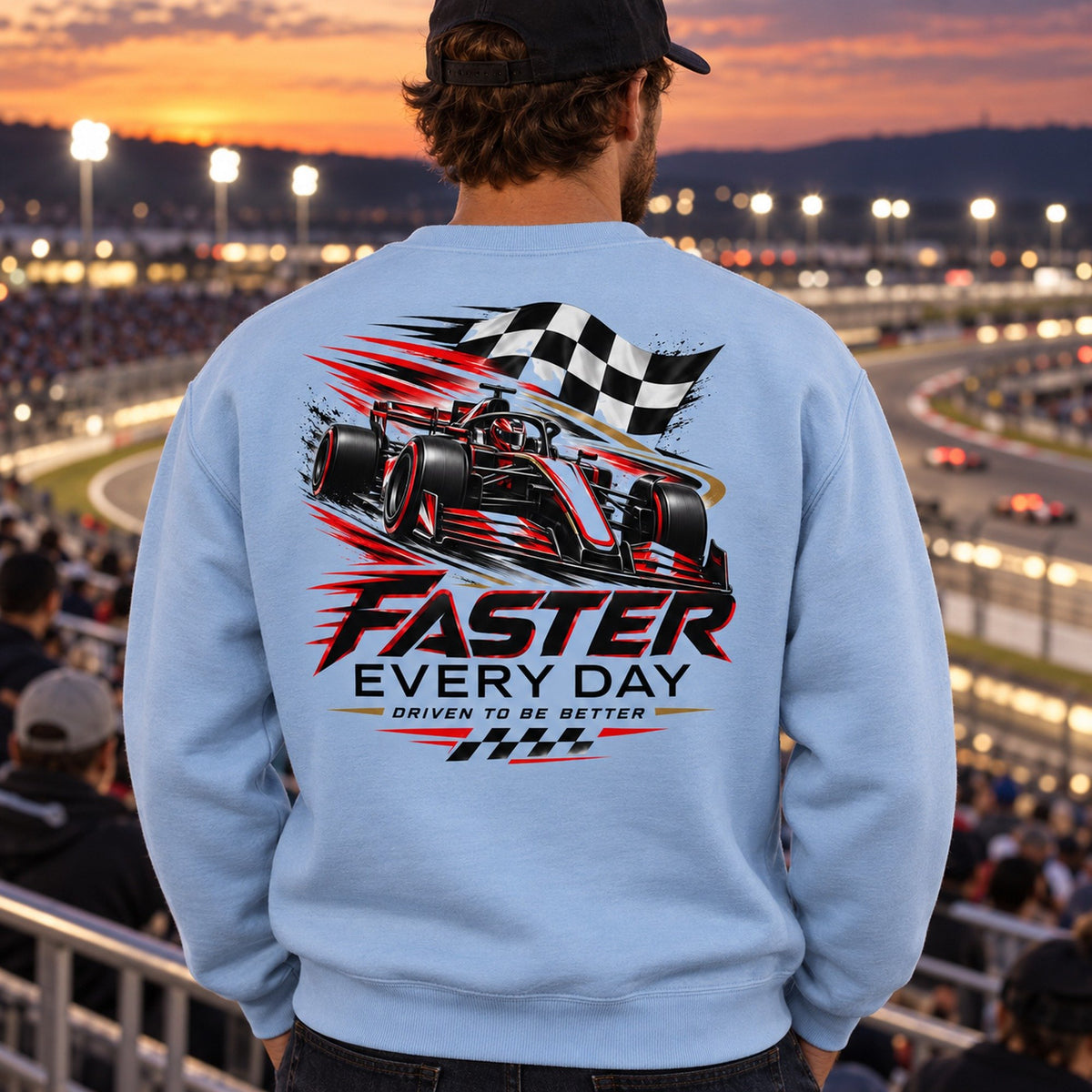 Faster Every Day Formula Race Car Sweatshirt - Lifestyle