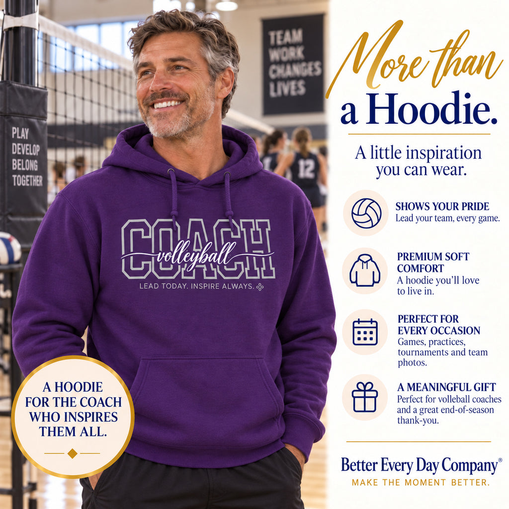 Volleyball Coach Hoodie - Proud Today. Proud Always.