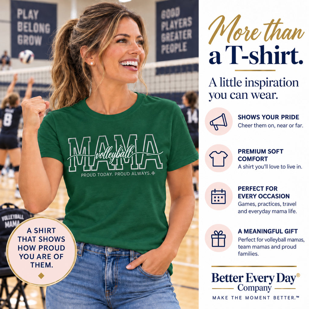 Volleyball Mama Shirt - Proud Today. Proud Always.