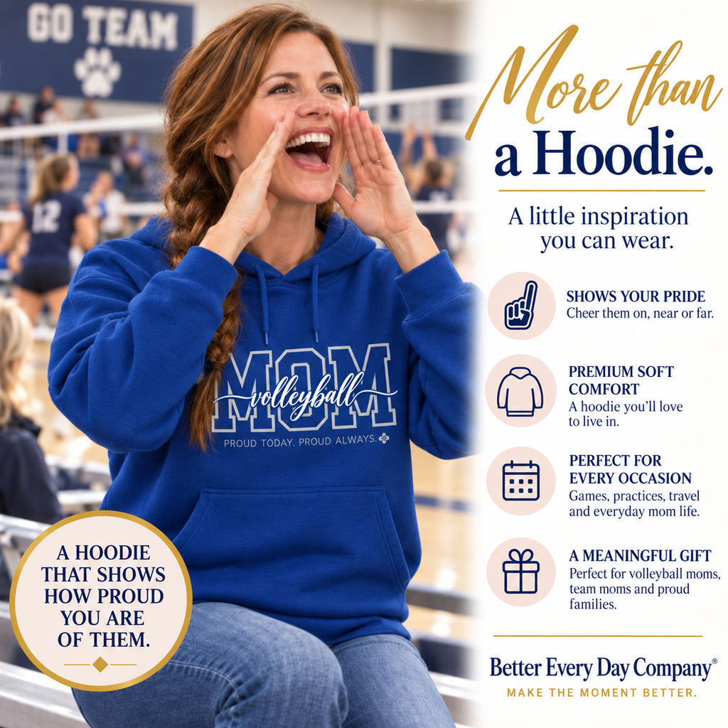 Volleyball Mom Hoodie - Proud Today. Proud Always.