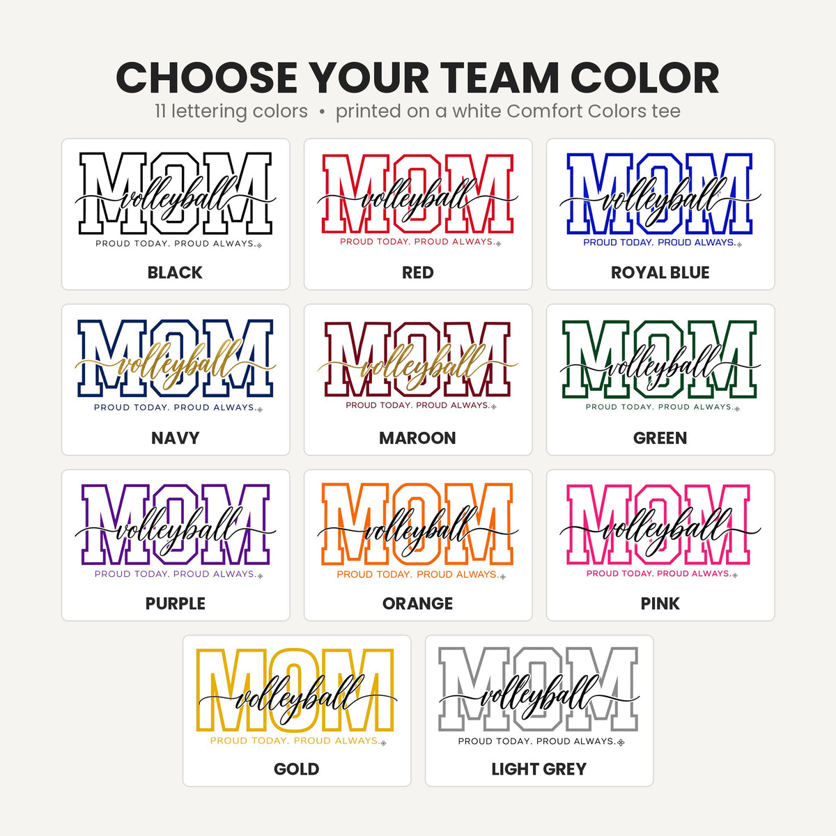 Volleyball Mom Shirt - Proud Today. Proud Always. | Choose Your Team Color | Comfort Colors Tee