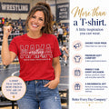 Wrestling Mama Shirt - Proud Today. Proud Always.