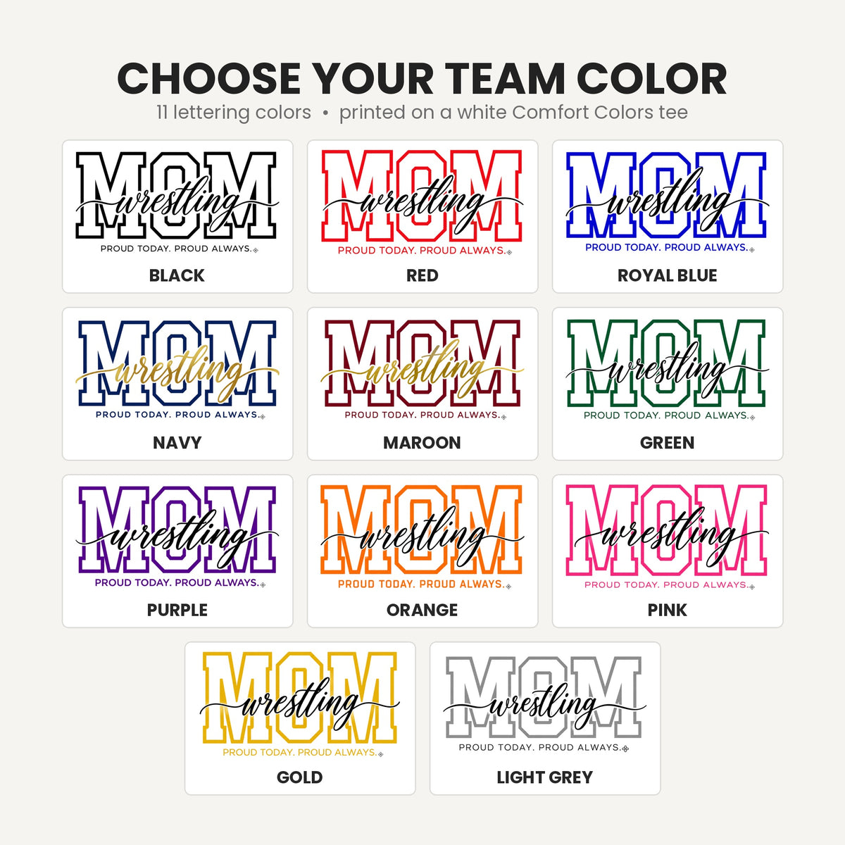 Wrestling Mom Shirt - Proud Today. Proud Always. | Choose Your Team Color | Comfort Colors Tee